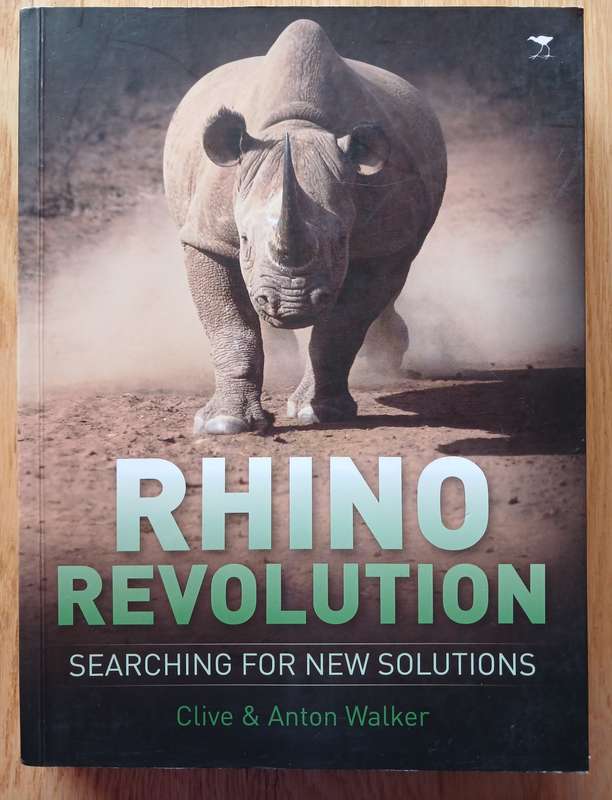 Rhino Revolution - Searching for new solutions by Clive and Anton Walker
