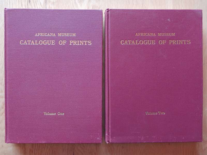 Africana Museum - Catalogue of Prints Vol One: A-K and Volume 2: L-Z plus Index