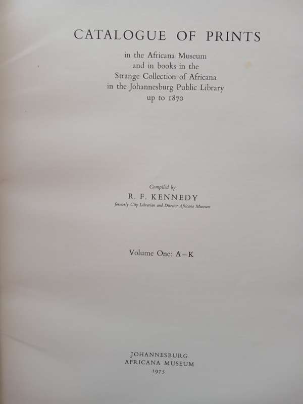Africana Museum - Catalogue of Prints Vol One: A-K and Volume 2: L-Z plus Index