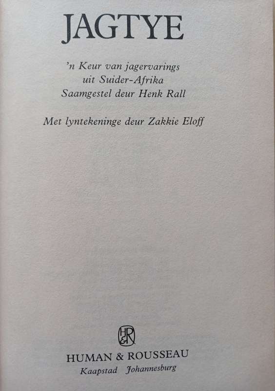 Jagtye - 'n Keur van Jagervarings uit Suider-Afrika saamgestel deur Henk Rall