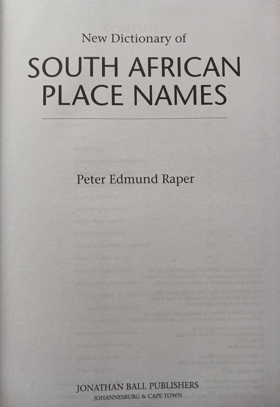 A New Dictionary of South African Place Names by Peter E. Raper