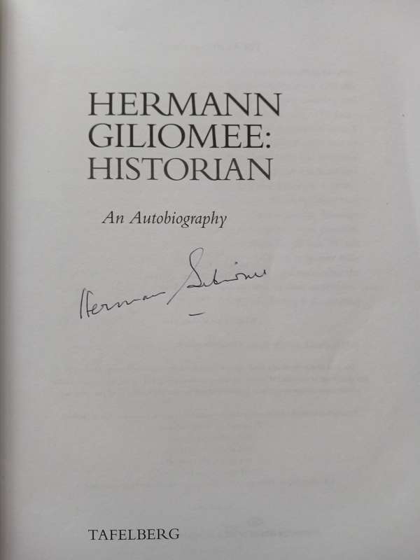 Hermann Giliomee: Historian - An Autobiography