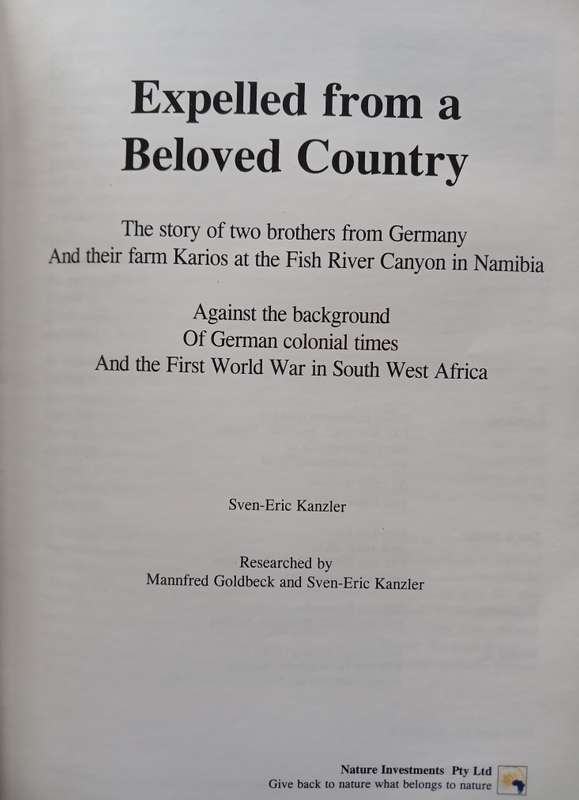 Expelled from a Beloved Country - The story of two brothers from Germany and their farm Karios..