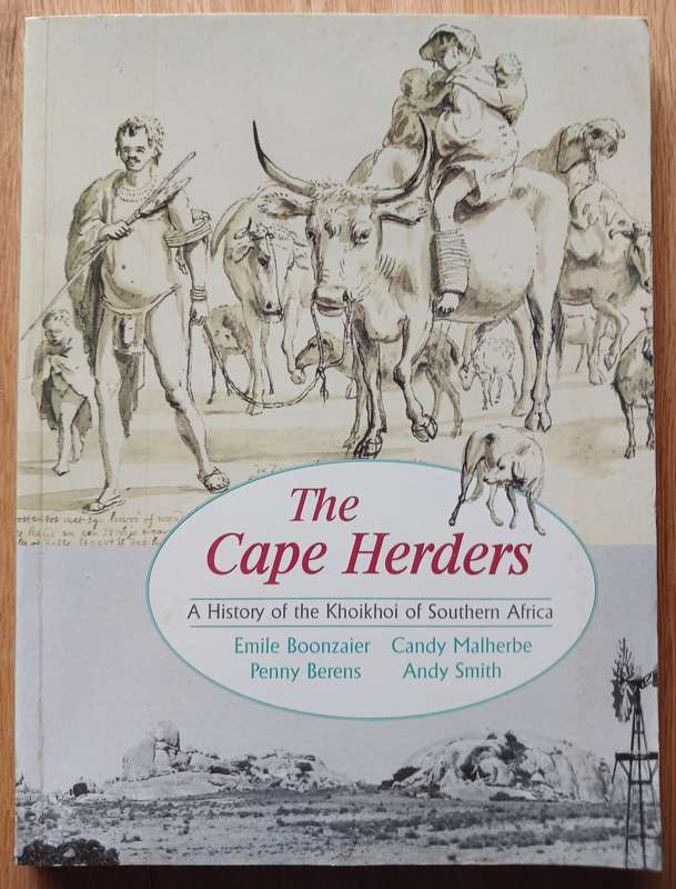 The Cape Herders - A History of the Khoikhoi of Southern Africa