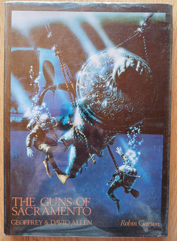 The Guns of Sacramento by Geoffrey & David Allen