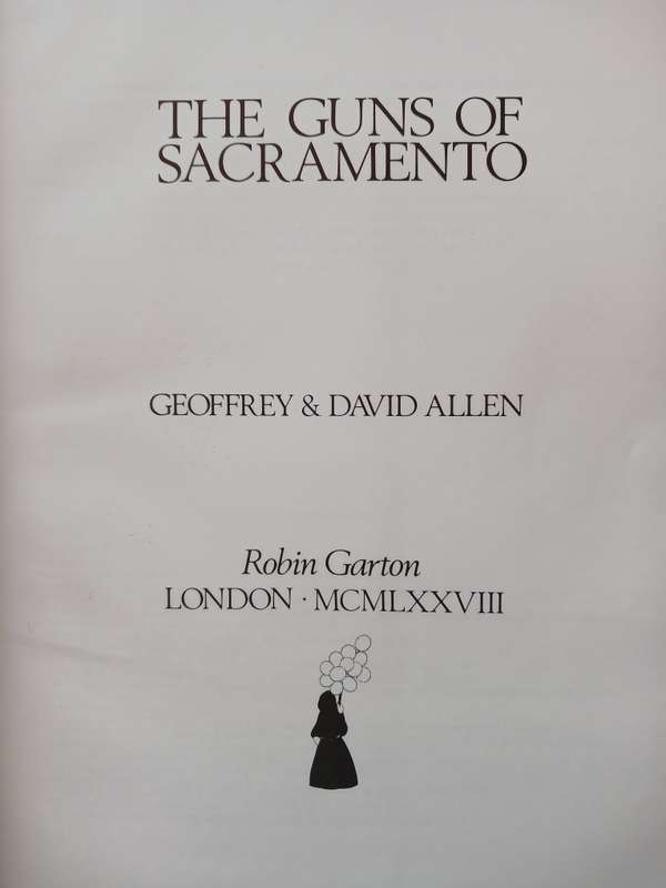 The Guns of Sacramento by Geoffrey & David Allen