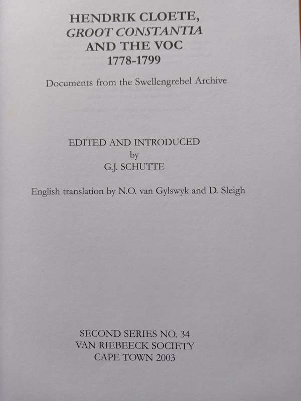Hendrik Cloete, Groot Constantia and the VOC 1778-1799 (Van Riebeeck Society Second Series No. 34)
