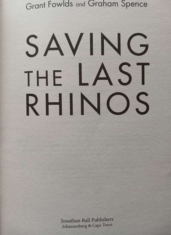 Saving the Last Rhinos - The life of a frontline conservationist
