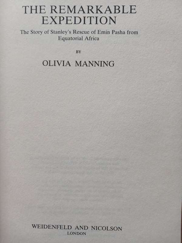 The Remarkable Expedition - The Story of Stanley's Rescue of Amin Pasha from Equatorial Africa