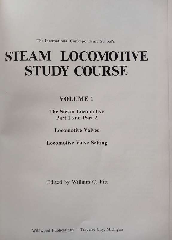 The Steam Locomotive Study Course Volumes 1 - 4