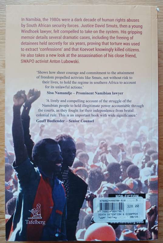 Death, Detention and Disappearance - A lawyer's battle to hold power to account in 1980's Namibia