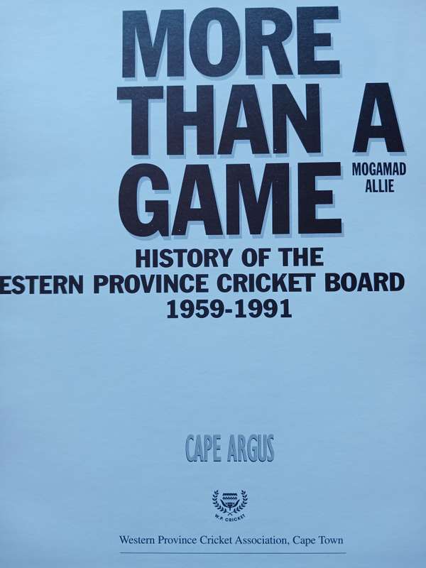 Morne than a Game - History of the Western Province Cricket Board 1959-1991