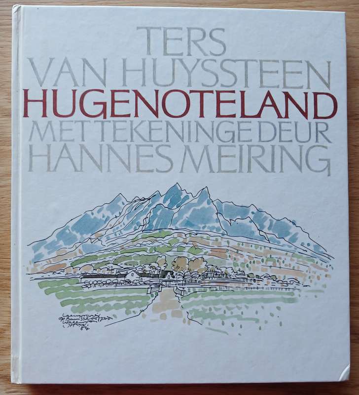 Hugenoteland - SIGNED BY BOTH AUTHOR AS WELL AS ARTIST