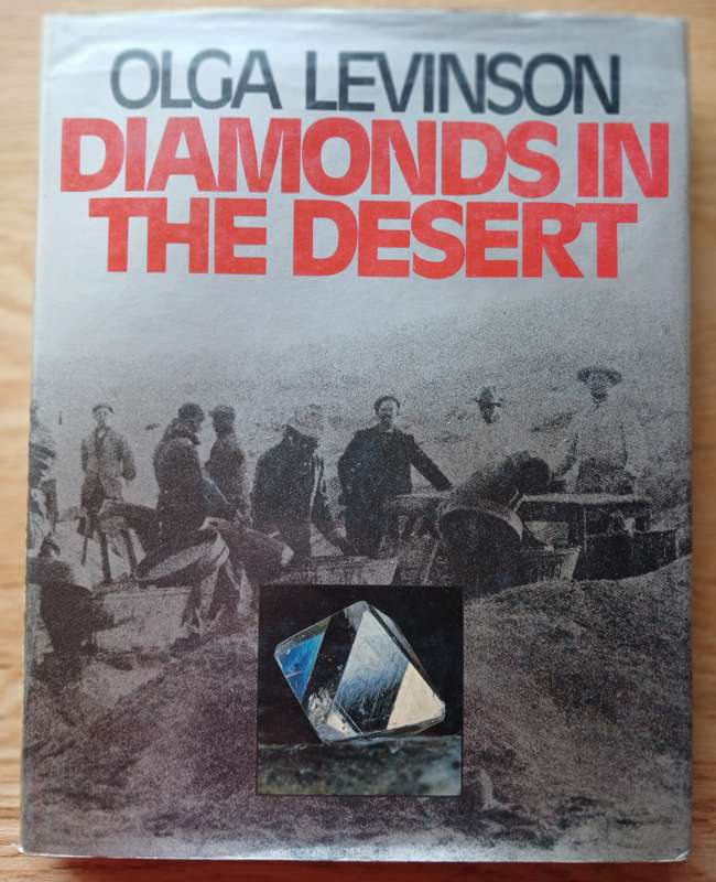 Diamonds in the Desert - The story of August Stauch and his times