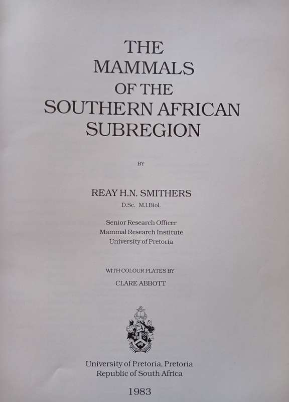 The Mammals of the Southern African Subregion by Reay H.N. Smithers