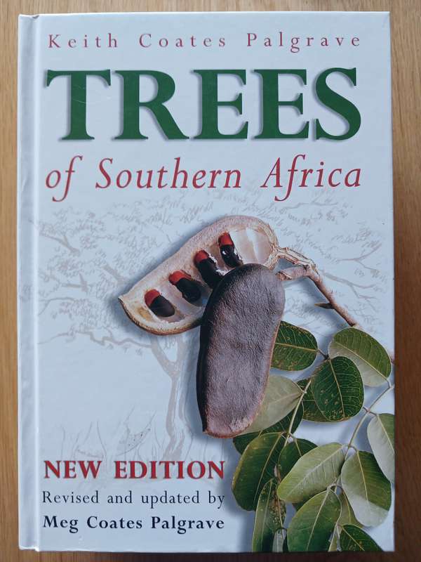 Trees of Southern Africa - New Edition Revised and Updated by Meg Coates Palgrave