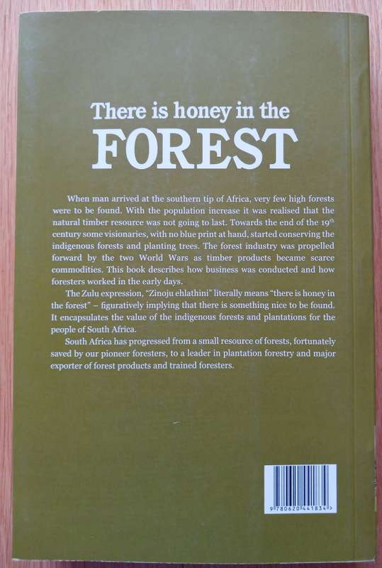 There is honey in the Forest - The history of Forestry in South Africa