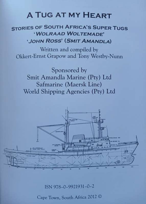 A Tug at my Heart - Stories of South Africa's Super Tugs 'Wolraad Wolteade" & 'John Ross (Smit Amand