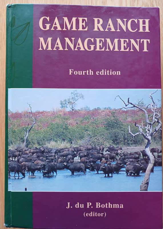 Game Ranch Management - Fourth Edition