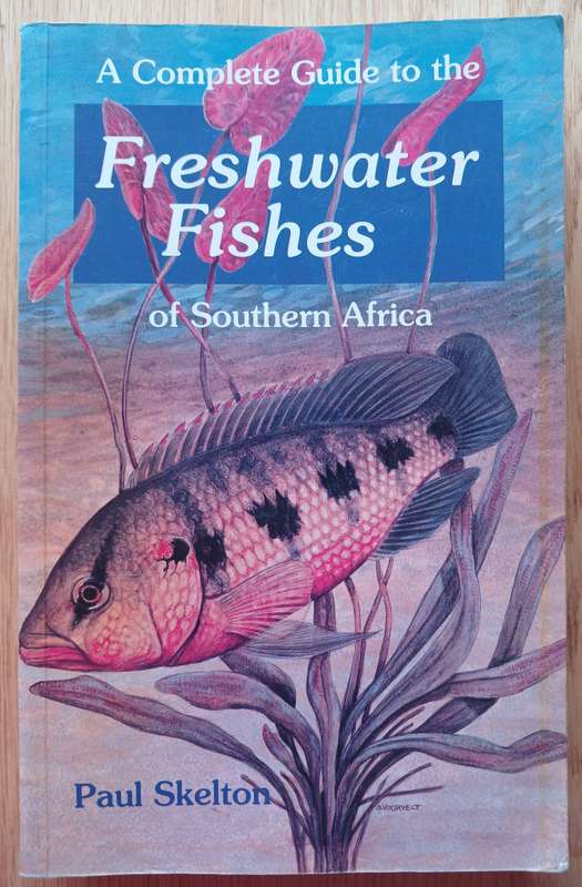 A Complete Guide to the Freshwater Fishes of Southern Africa