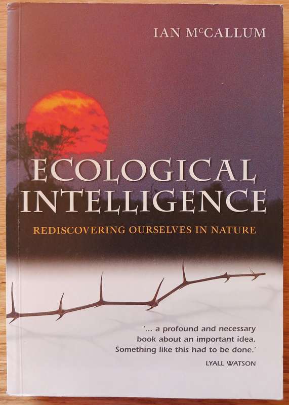 Ecological Intelligence - Rediscovering Ourselves in Nature