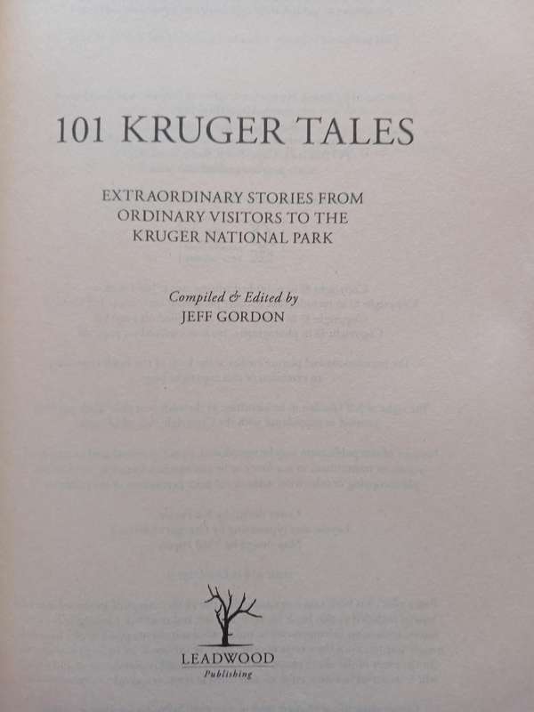 101 Kruger Tales - Extraordinary Stories from Ordinary Visitors to the Kruger National Park