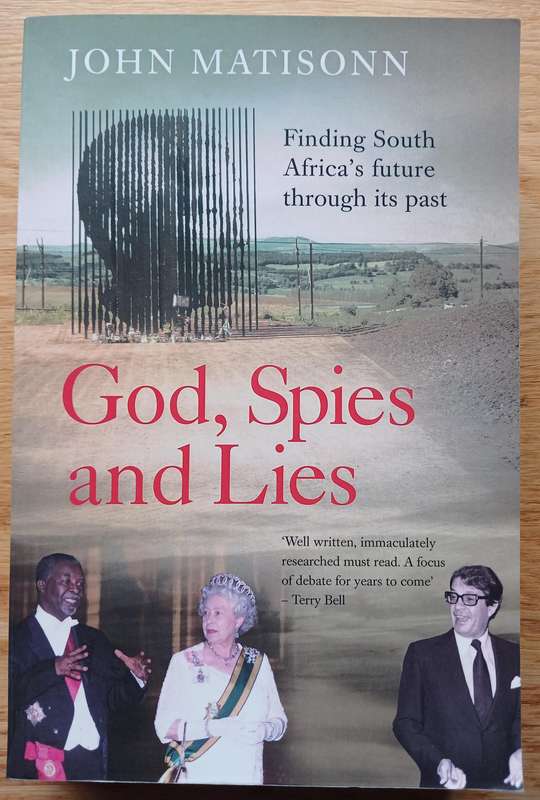 God, Spies and Lies : Finding South Africa's future through its past