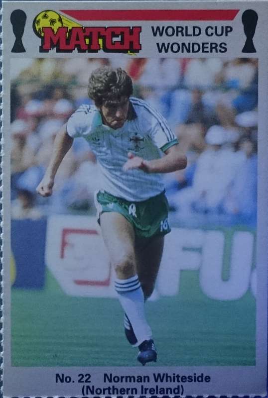 No. 22 Norman Whiteside (Northern Ireland) Match World Cup Wonders Trading Card