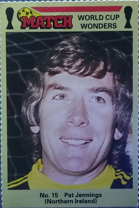 No. 15 Pat Jennings (Northern Ireland) Match World Cup Wonders Trading Card