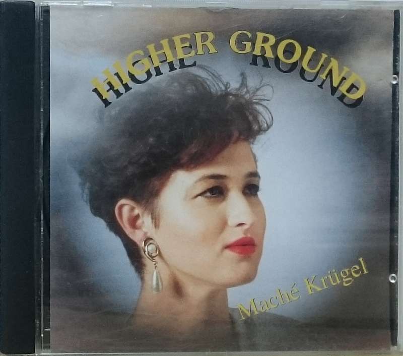 Mache Krugel Higher Ground CD