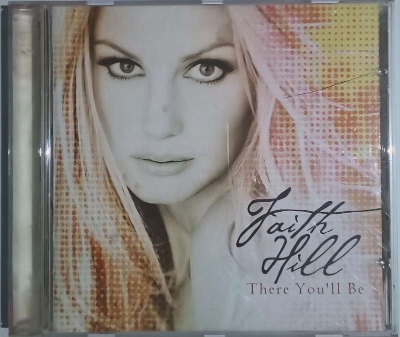FAITH HILL There You'll Be CD 