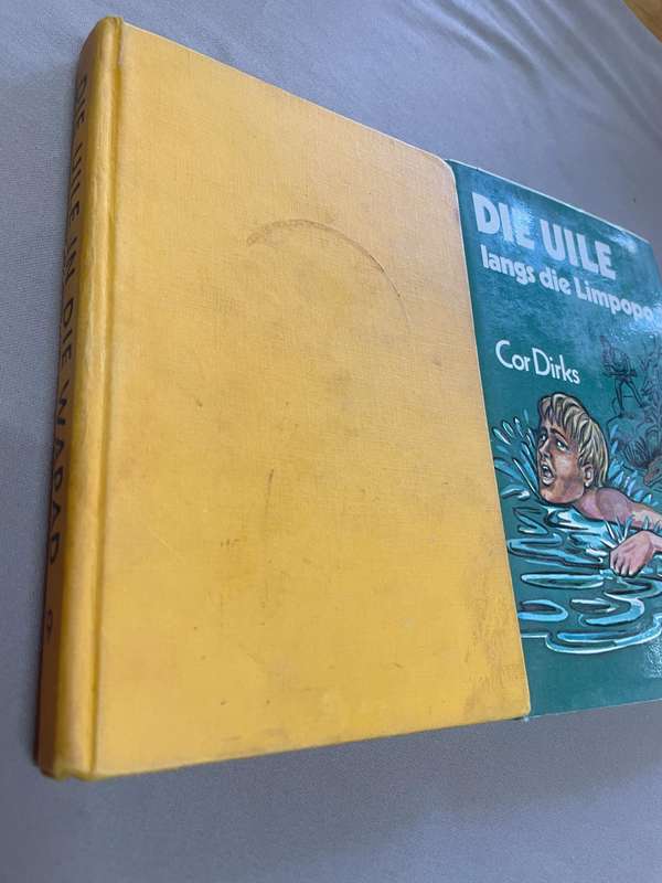 Cor Dirks. Die Uile in die Wapad & Die Uile langs die Limpopo.
