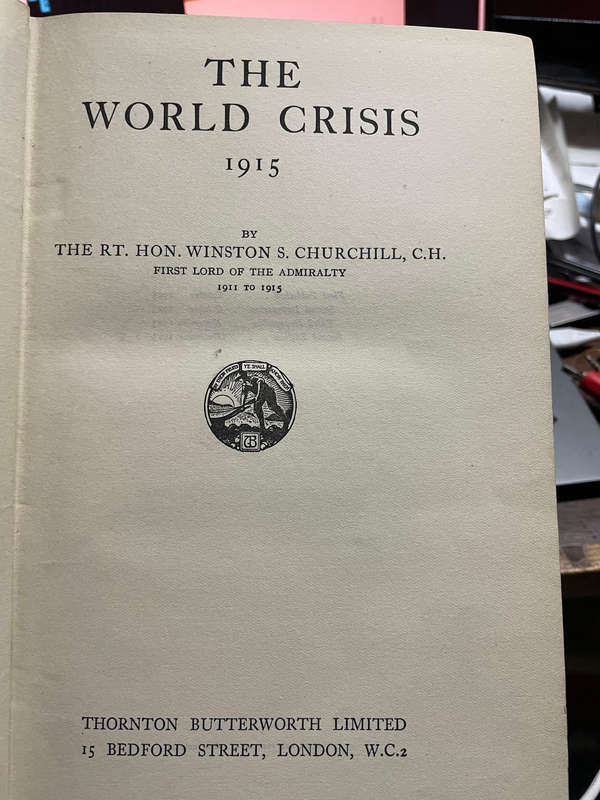 Winston S Churchill. World War I. The World Crises (5 volumes) 1911 -1914 & 1915 & three more