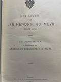 Het leven van Jan Hendrik Hofmeyr (Onze Jan). J. H. Hofmeyr.