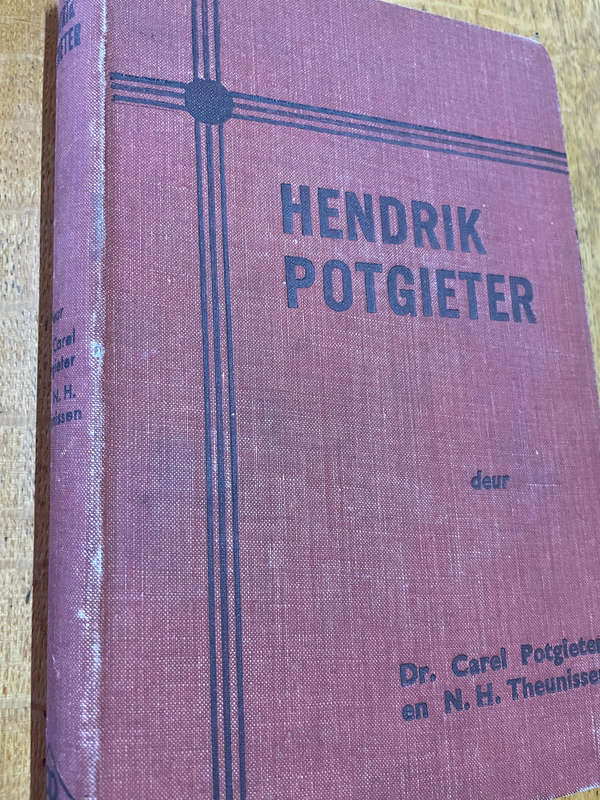 Kommandant Hendrik Potgieter. Dr. C. Potgieter & N. H. Theunissen