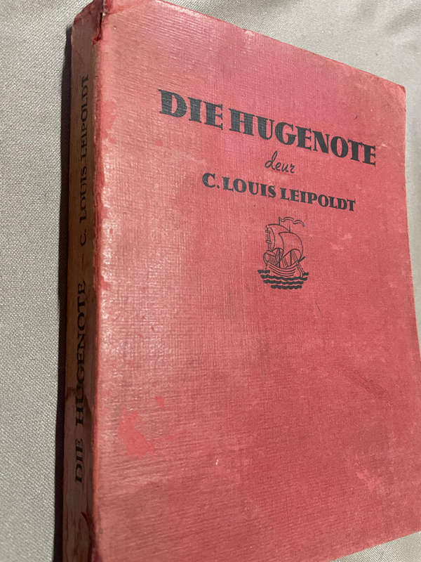 Die Hugenote. C. Louis Leipoldt