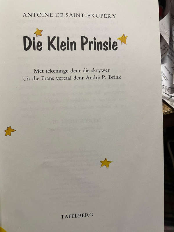 Die Klein Prinsie. Antoine de Saint-Exupery. Vertaling Andre P. Brink.