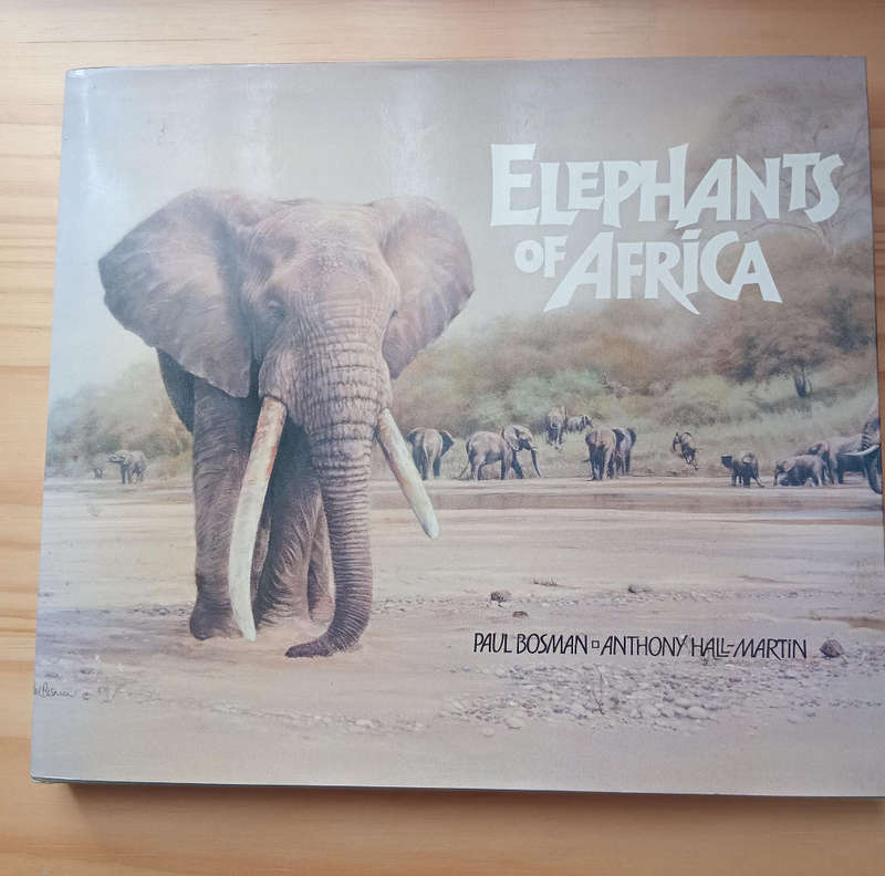 Elephants of Africa- Paul Bosman and Anthony Hall-Martin