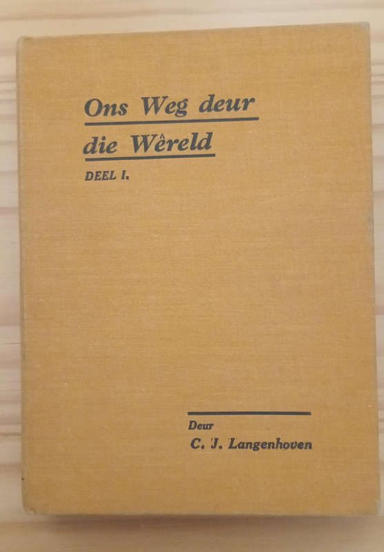 Ons weg deur die wereld- C J Langenhoven