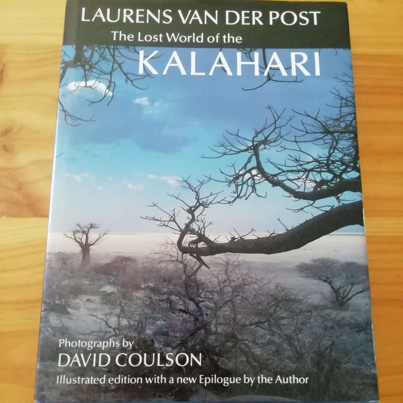 The Lost World of the Kalahari-Laurens van Der Post