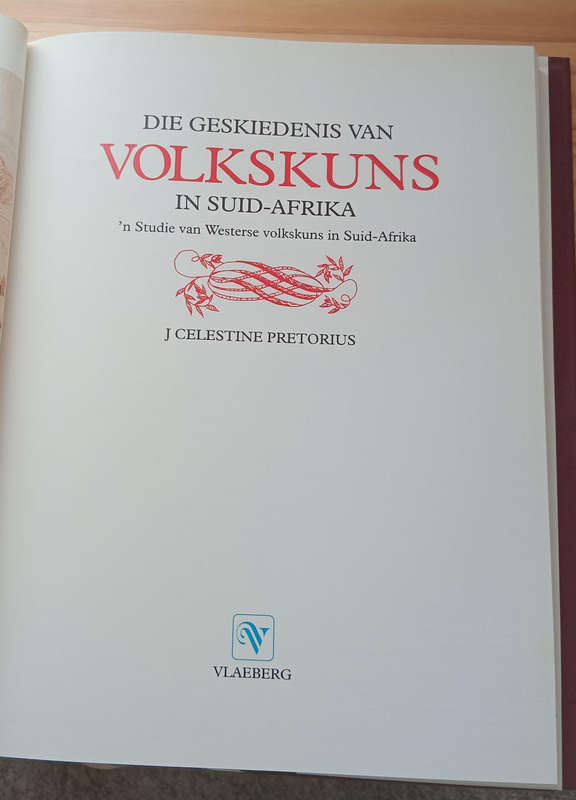 Die geskiedenis van Volkskuns in Suid-Afrika - J Celestine Pretorius