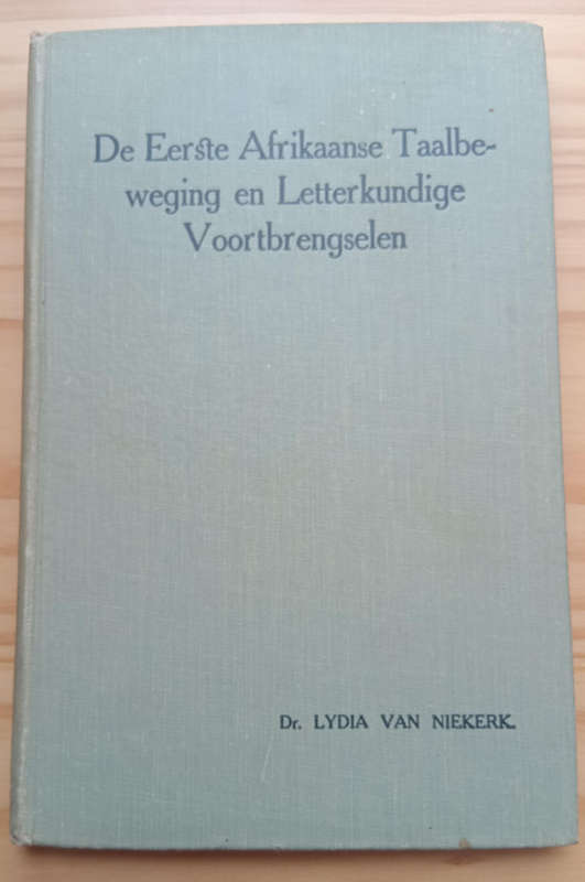 Africana- De Eerste Afrikaanse Taalbeweging en Letterkundige  Voortbrengselen(1920)