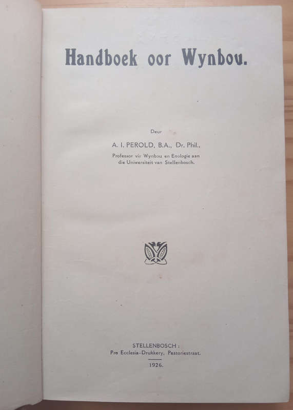 Handboek oor Wynbou- A.I.Perold (1926)
