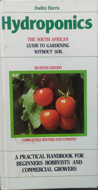 Hydroponics - The South African GuIde to Gardening Without Soil