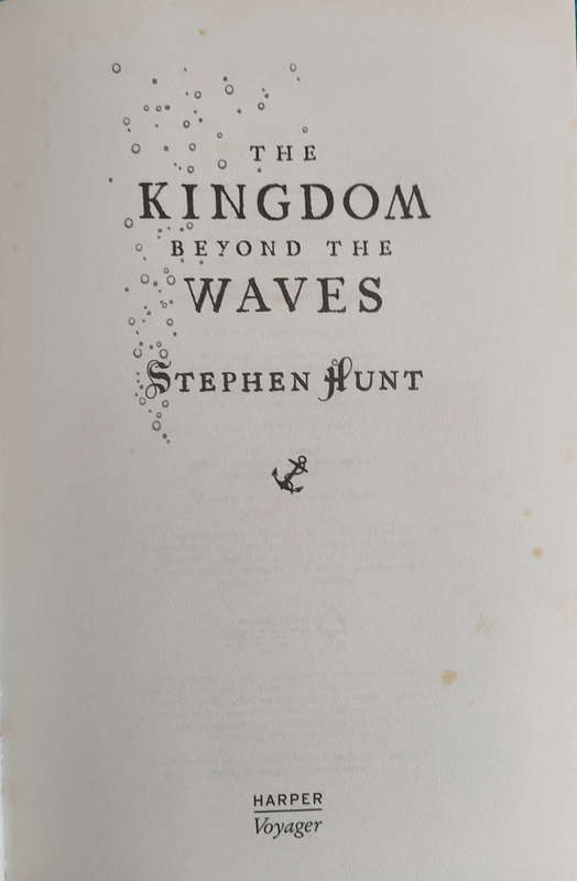 The Kingdom Beyond The Waves , Stephen Hunt