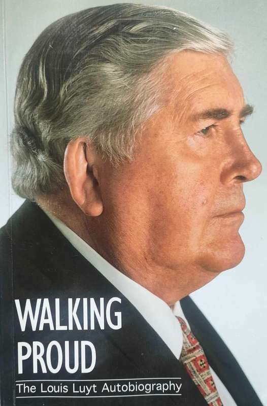 Walking Proud - The Louis Luyt Autobiography