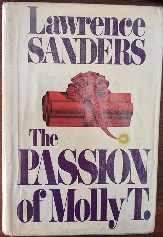Lawrence Sanders: The Passion of Molly T.