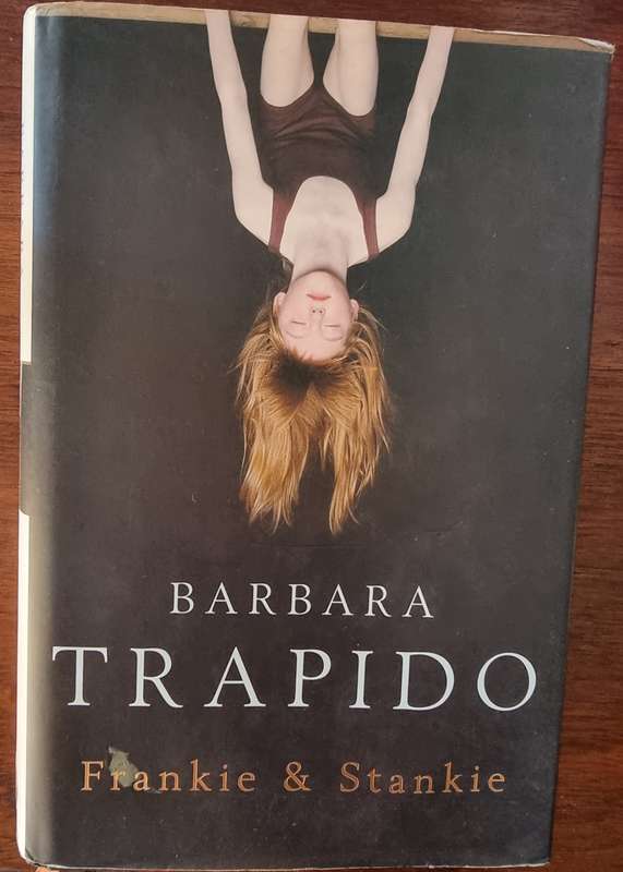 Barbara Trapido: Frankie & Stankie