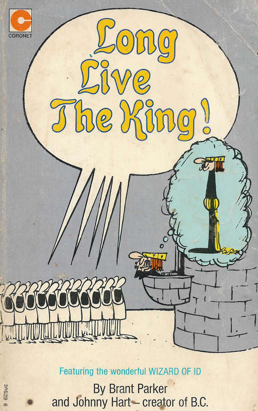 Wizard of Id - Long live the king