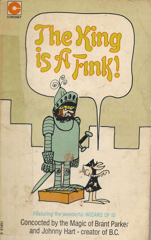 Wizard of Id - The king is a fink